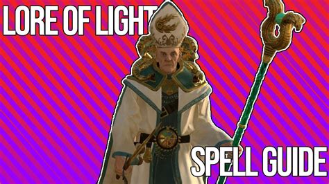 light total war warhammer ii|Lore of Light .